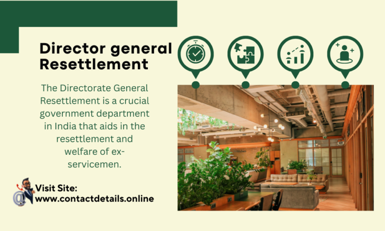 The Directorate General of Resettlement Contact Details: including Email Addresses