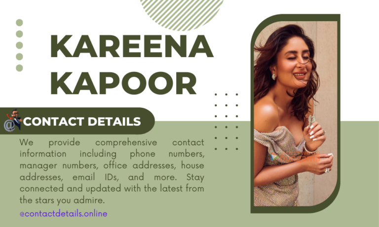 Kareena Kapoor Contact Details: Mobile Number, WhatsApp Number, Phone Number, House Address